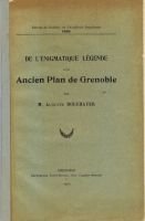 De l’énigmatique légende d’un ancien plan de Grenoble – Bouchayer Auguste