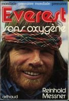 Everest sans oxygène – Messner Reinhold