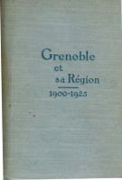 Grenoble et sa région 1900-1925 – Collectif
