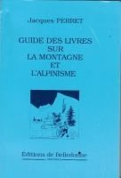 Guide des livres de montagne et d’Alpinisme – Perret Jacques