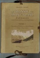 Le massif du Mont-Blanc, paysages caractéristiques et documentaires – Vallot Charles