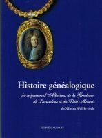 Histoire généalogique  des seigneurs d’Allaines, de la Greslerie, de Laverdine et du Petit Marais – Gaudart Hervé