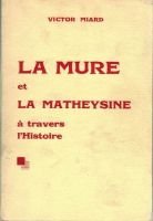 La Mure et la Mathéysine à travers l’histoire – Miard  Victor