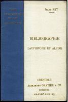 Bibliographie dauphinoise et alpine – Rey Jules