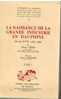 La naissance  de la grande industrie en Dauphiné – Léon Pierre