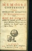 Mémoire contenant les intrigues  secrètes et malversations du Duc de savoie – Phelippeaux ambassadeur de France en Sav