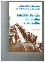Aristide Bergès du mythe à la réalité – DUCLUZAUX    André