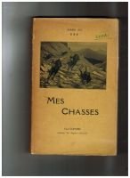 Mes chasses – COHARD Paul – 1912