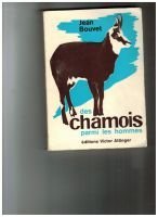 Des chamois parmi les hommes – BOUVET Jean