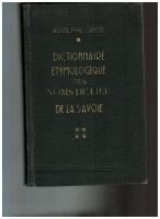 Dictionnaire étymologique des noms de lieu de la Savoie – GROS Adolphe