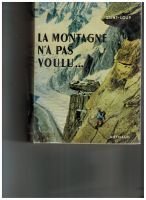 La montagne n’a pas voulu… – Saint-Loup