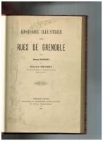 Histoire illustrée des rues de Grenoble – Rousset Henry et Brichet Edouard