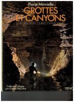Grottes et Canyons – MINVIELLE Pierre