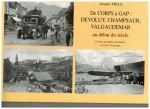 De Corps à Gap : Dévoluy, Champsaur,Valgaudemar au début du siècle. – Mille Jacques