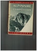 Alpinisme et Compétition – Pierre Allain – 1949