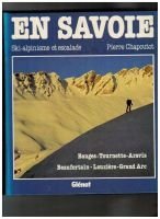 En Savoie Ski et Alpinisme – Pierre Chapoutot – 1985