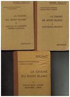 ” Guide Vallot ” La chaine du Mont-Blanc les 3 volumes  – DEVIES/HENRY/LAGARDE