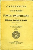 Catalogue des livres et manuscrits du fonds dauphinois Bibliothèque municipale de Grenoble  – Maignien Edmond