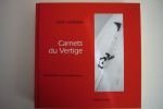 Carnets du vertige – LACHENAL Louis