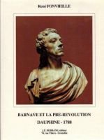 Barnave et la Pré-révolution Dauphiné-1788 – Fonvielle René