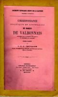 Correspondance politique et littéraire du marquis de Valbonnais – Chevalier C.-U.-J.