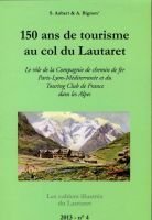 150 de tourisme au col du Lautaret – AUBERT S. BIGNON A.