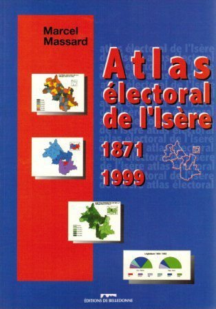Atlas électoral de l’Isère – Massard  Marcel