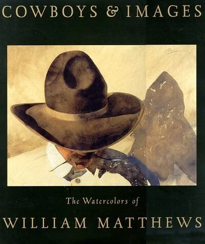 Cowboys & Images – William Matthews – 1904