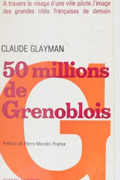 50 millions de Grenoblois – Claude Glayman – 1976