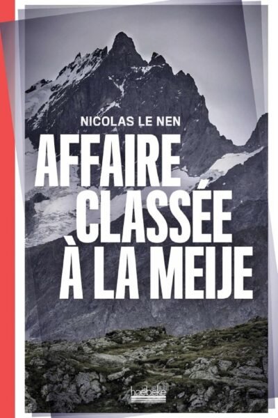 Affaire classée à la Meije – Nicolas Le Nen – 1992
