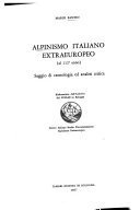 Alpinismo italiano extraeuropeo (al 112 ̊anno) Saggio di cronologia ed analisi critica – Mario Fantin – 1999