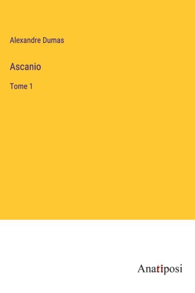 Ascanio – Alexandre Dumas – 2020
