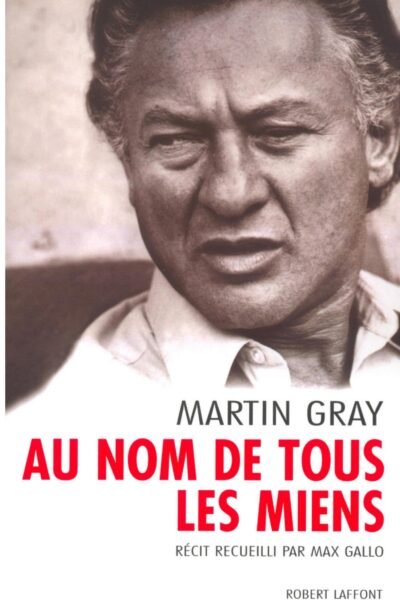 Au nom de tous les miens – Martin GRAY – 1994