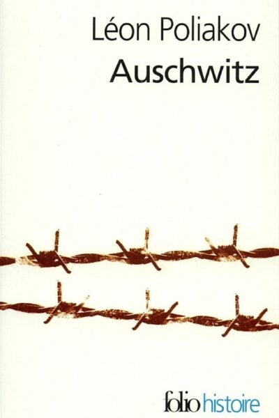 Auschwitz – Léon Poliakov – 1964