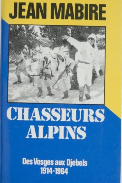 Chasseurs alpins – Jean Mabire – 2020