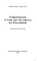 Chroniques d’une fin de siècle en Dauphiné – René Bourgeois, Roger Canac – 1965