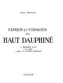 Cimes et visages du Haut Dauphiné – Félix Germain – 2015