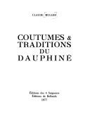 Coutumes et traditions du Dauphiné – Claude Muller – 1961