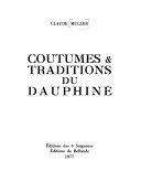 Coutumes et traditions du Dauphiné – Claude Muller – 1929