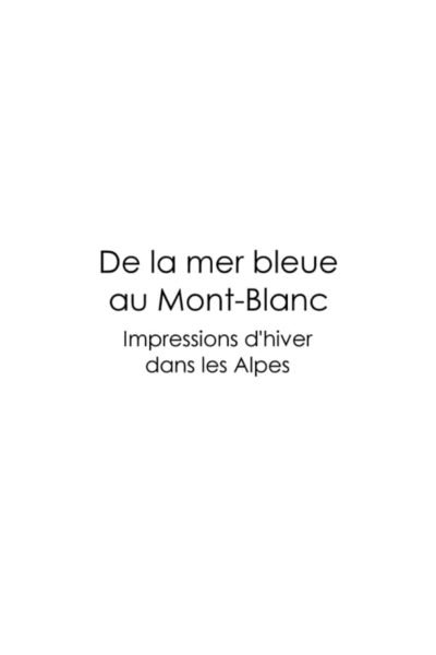 De la mer bleue au Mont-Blanc – Paul Lancrenon, Ligaran, – 1930