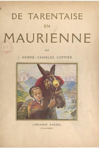 De Tarentaise en Maurienne – André-Charles Coppier – 1955