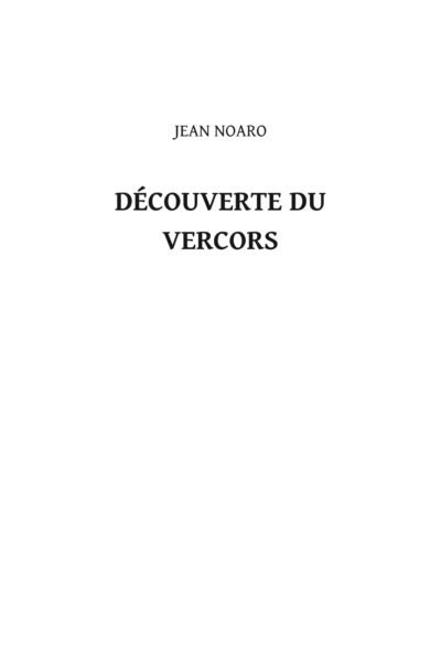 Découverte du Vercors – Jean Noaro – 1912