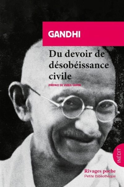 Du devoir de désobéissance civile – Gandhi – 2019