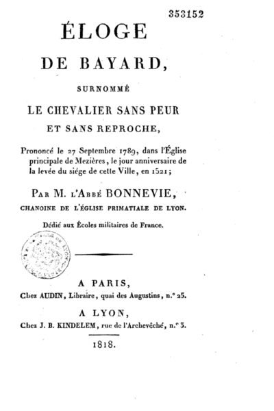 Eloge de Bayard, surnommé le Chevalier sans peur et sans reproche – Pierre-Etienne de Bonnevie – 1818