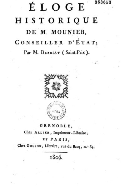 Eloge historique de M. Mounier, conseiller d’Etat – Jacques Berriat-Saint-Prix – 1806