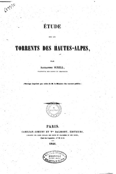 Etude sur les torrents des Hautes-Alpes – Alexandre Surell – 1841