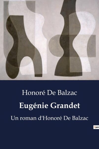 Eugénie Grandet – Honoré De Balzac – 1952