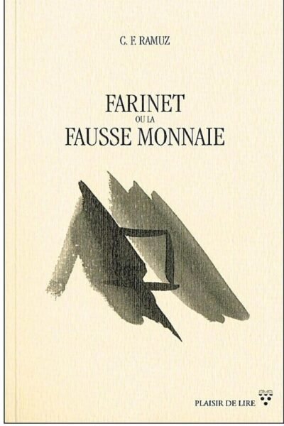Farinet ou la fausse monnaie – Charles Ferdinand Ramuz – 1988