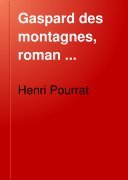 Gaspard des montagnes, roman … – Henri Pourrat – 2000
