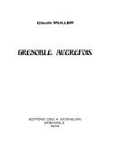 Grenoble autrefois – Claude Muller – 1968